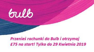 Tylko teraz! Przenieś rachunki do Bulb a otrzymasz £75 na start!